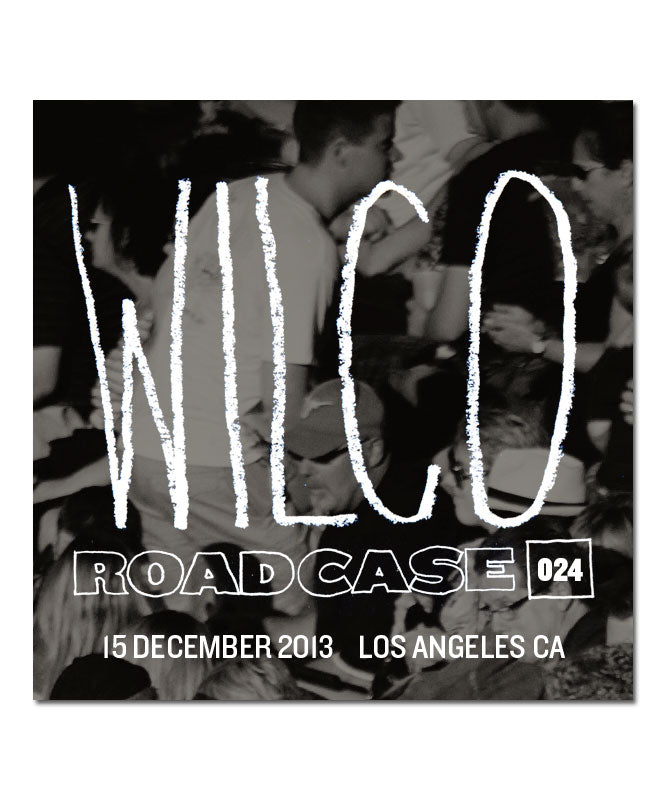 Roadcase 024 / December 15, 2013 / Los Angeles, CA
