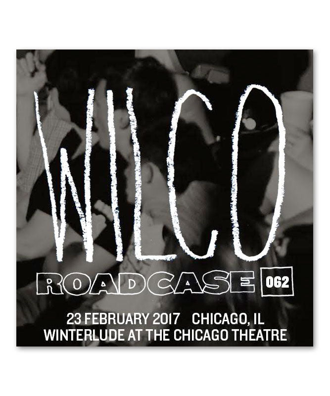 Roadcase 62  / February 23, 2017 / Chicago, IL